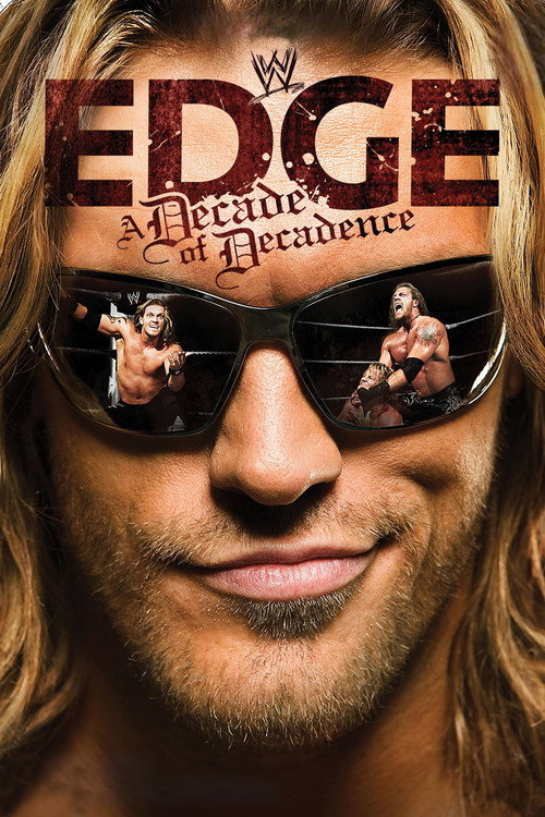 Movie poster for WWE: Edge: A Decade of Decadence (2008)