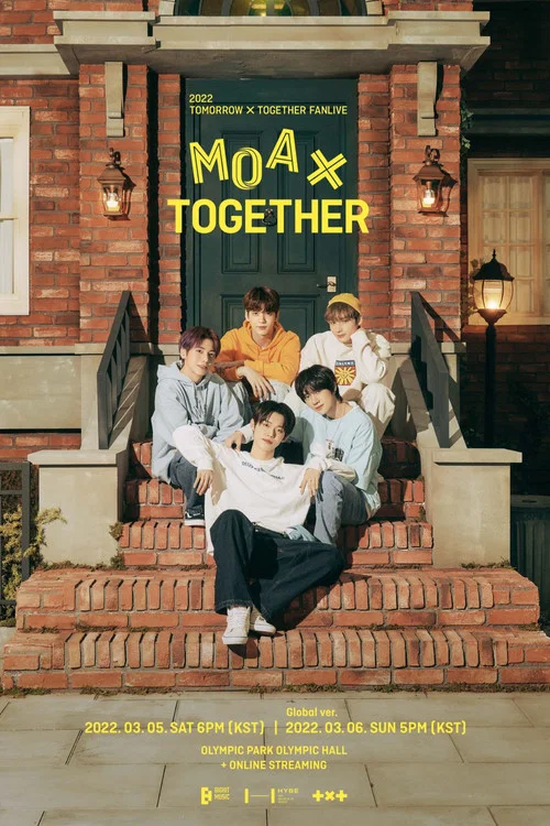 Movie poster for 2022 TOMORROW X TOGETHER FANLIVE MOA X TOGETHER (2022)