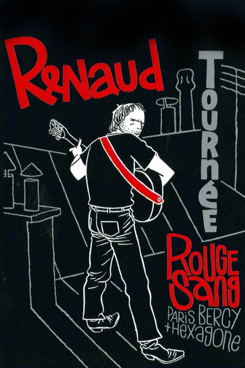 Movie poster for Renaud - Tournée Rouge Sang (Paris Bercy + Hexagone) (2007)