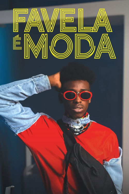 Movie poster for Favela é Moda (2019)