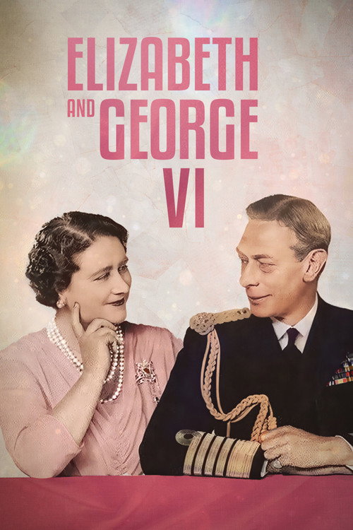 Movie poster for Elizabeth & George VI