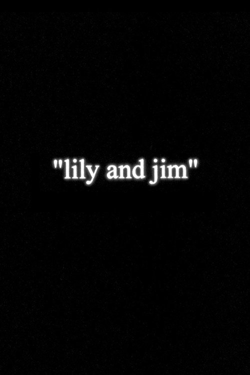 Movie poster for Lily and Jim (1997)