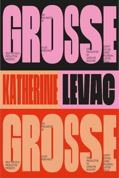 Movie poster for Katherine Levac – Grosse (2021)
