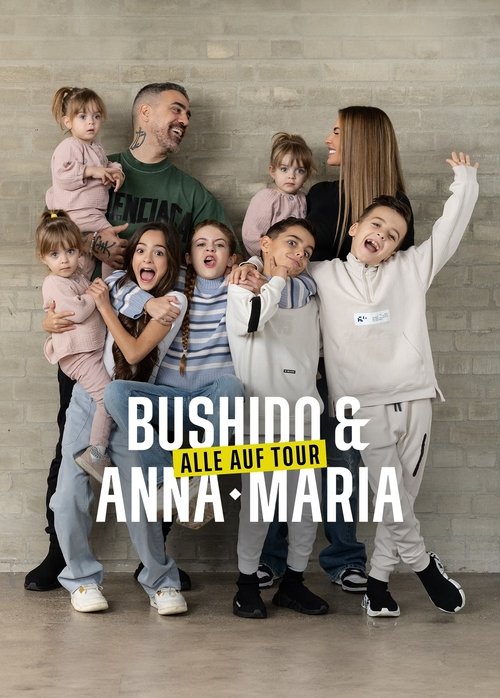 Bushido & Anna-Maria – Alle auf Tour poster