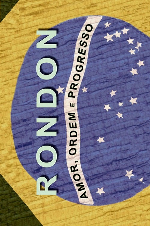 Movie poster for Rondon: Amor, Ordem e Progresso (2003)