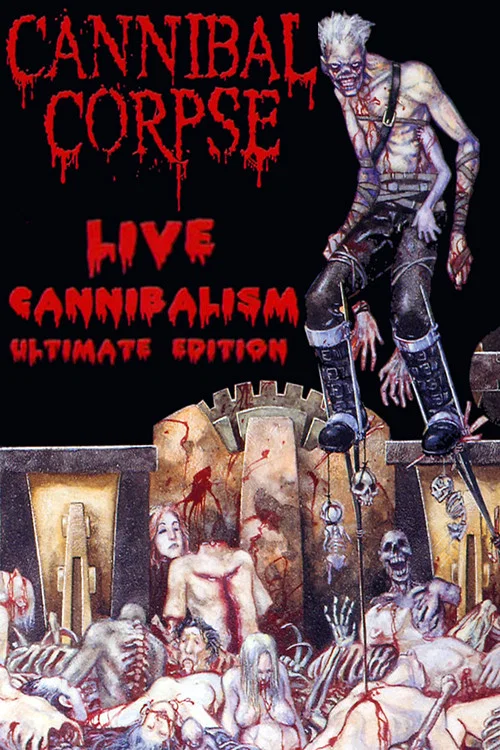 Movie poster for Cannibal Corpse: Live Cannibalism (2000)