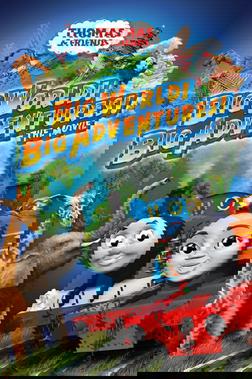 Thomas & Friends: Big World! Big Adventures! The Movie poster
