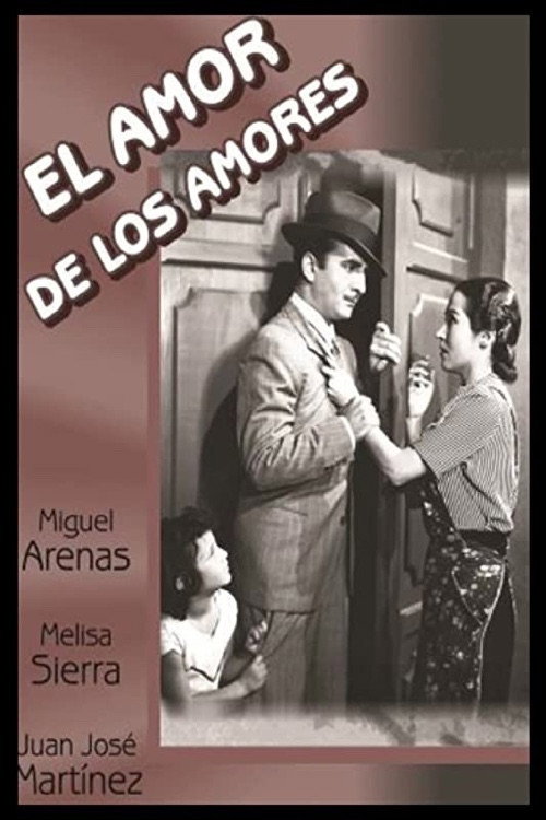 Movie poster for El amor de los amores (1944)