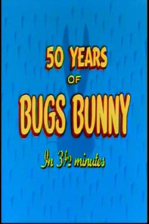 Movie poster for Fifty Years of Bugs Bunny in 3 1/2 Minutes (1989)