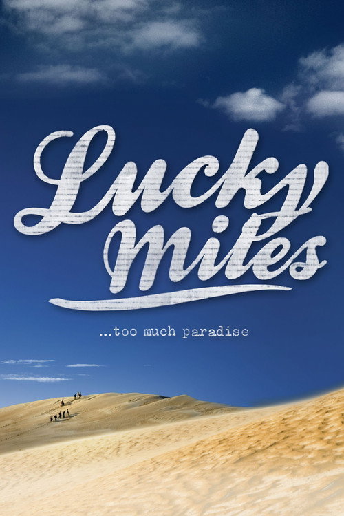 Movie poster for Lucky Miles (2007)