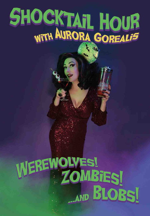 Movie poster for Shocktail Hour: Werewolves! Zombies! ...and Blobs! (2022)