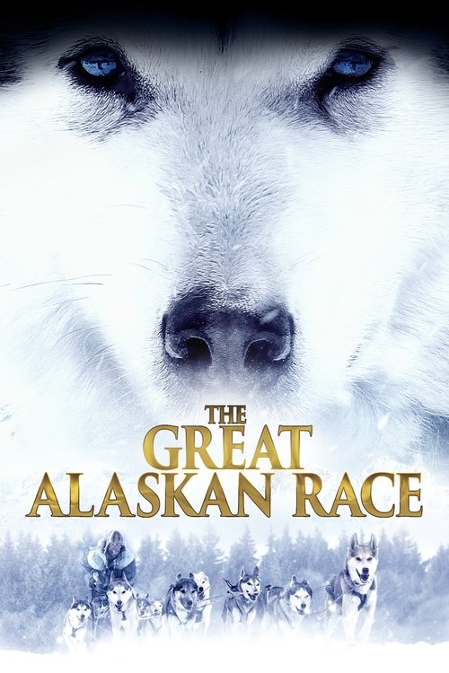 Movie poster for The Great Alaskan Race (2019)