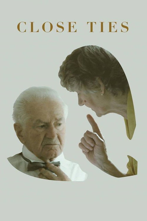 Movie poster for Close Ties (2016)