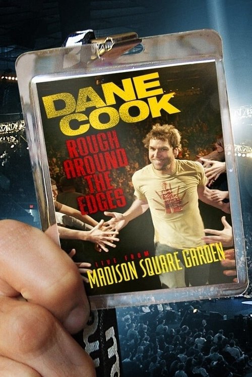 Movie poster for Dane Cook: Rough Around the Edges (2007)