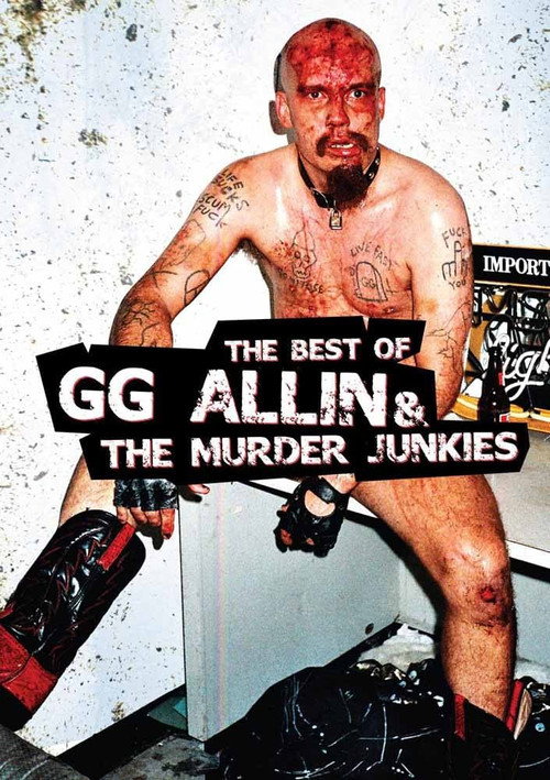Movie poster for The Best of GG Allin and The Murder Junkies (2009)