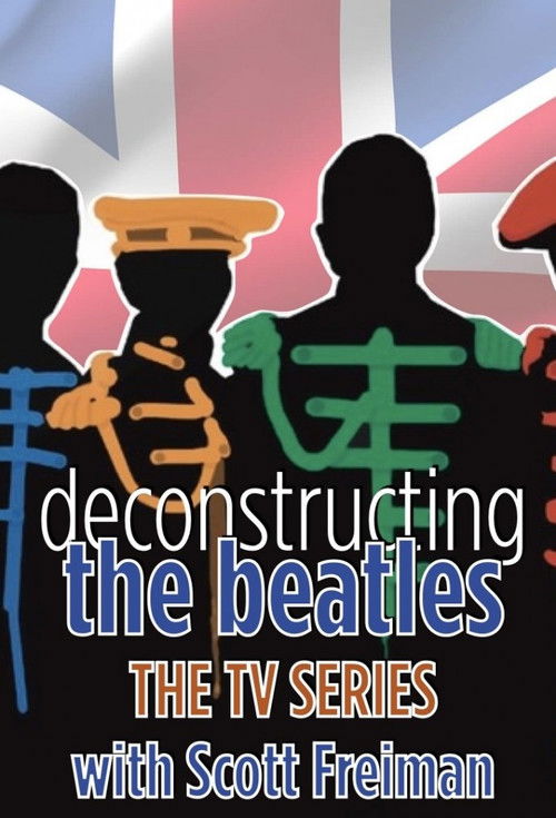 Series poster for Deconstructing the Beatles (2025)