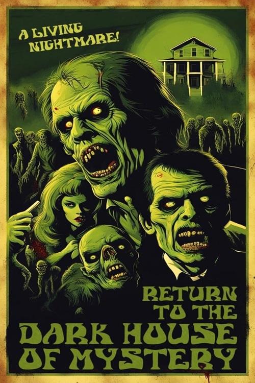 Movie poster for Return To The Dark House Of Mystery (2025)