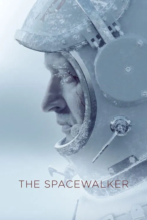 Movie poster for The Spacewalker (2017)