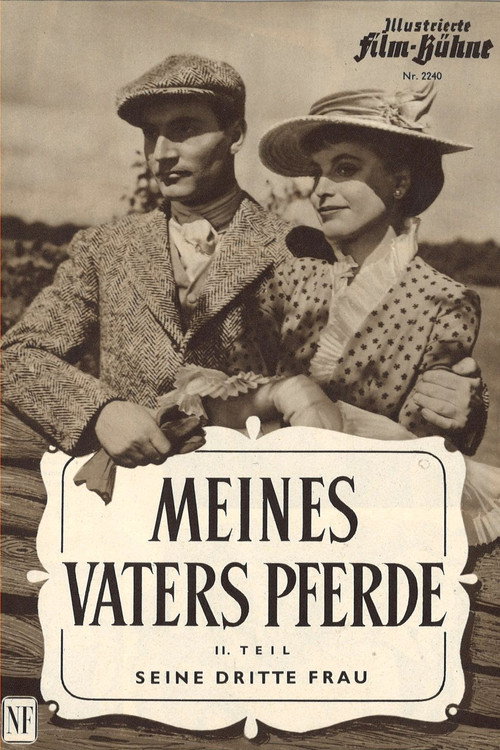 Movie poster for Meines Vaters Pferde, 2. Teil: Seine dritte Frau (1954)