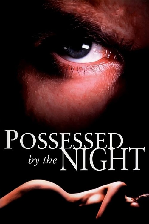 Movie poster for Possessed by the Night (1994)