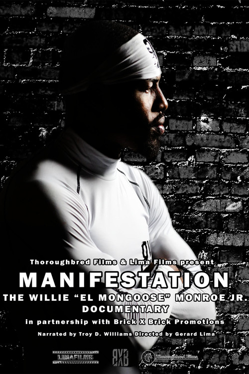 Movie poster for Manifestation - The Willie "El Mongoose" Monroe Jr. Documentary (2023)
