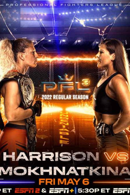 Movie poster for PFL 2022 #3: Regular Season - Harrison vs. Mokhnatkina (2022)
