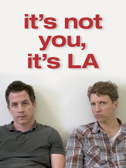 Movie poster for It’s Not You, It’s LA