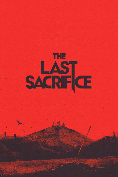Movie poster for The Last Sacrifice (2025)