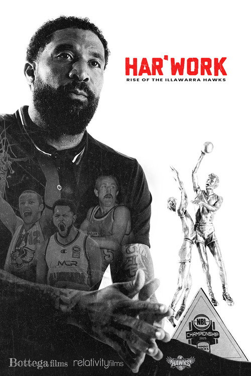 Movie poster for Hard Work: The Illawarra Hawks Story