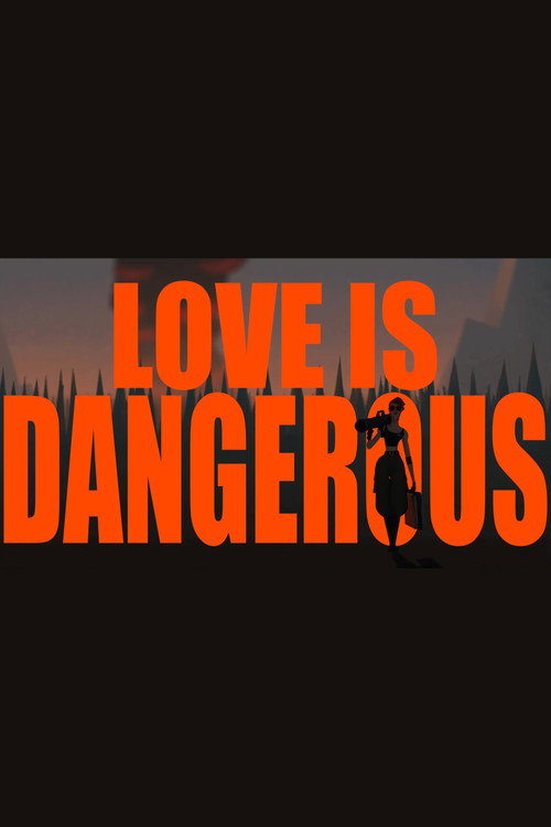 Movie poster for Love is dangerous (2017)