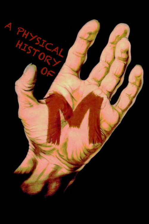 Movie poster for A Physical History of 'M' (2015)