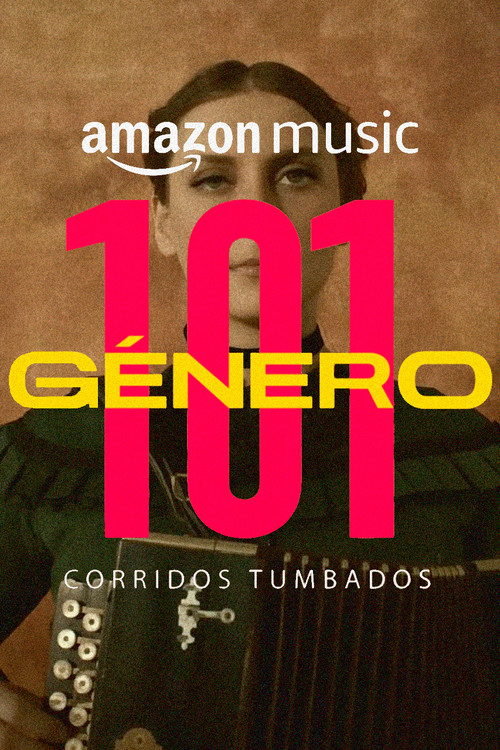 Movie poster for Género 101: Corridos Tumbados (2020)