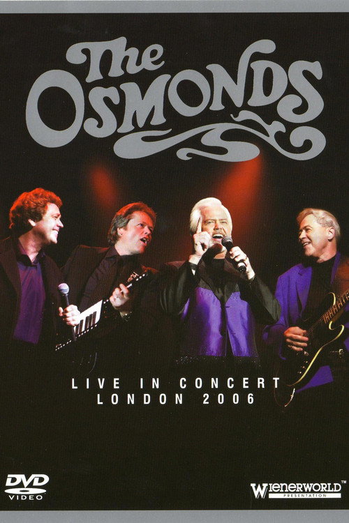 Movie poster for The Osmonds Live In Concert London (2006)