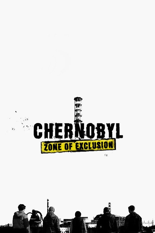 Movie poster for Chernobyl: Zone of Exclusion (2019)