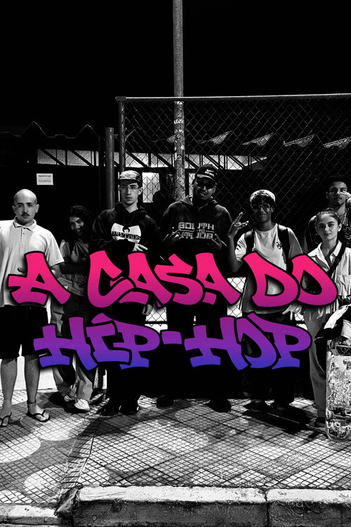 Movie poster for A Casa do Hip-hop - Documentário (2024)