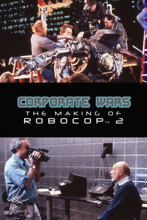 Movie poster for Corporate Wars: The Making of 'RoboCop 2' (2017)