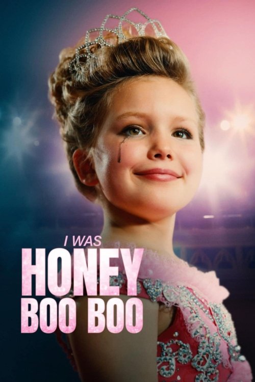 Movie poster for I Was Honey Boo Boo (2025)