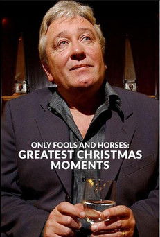 Movie poster for Only Fools and Horses: Greatest Christmas Moments (2023)