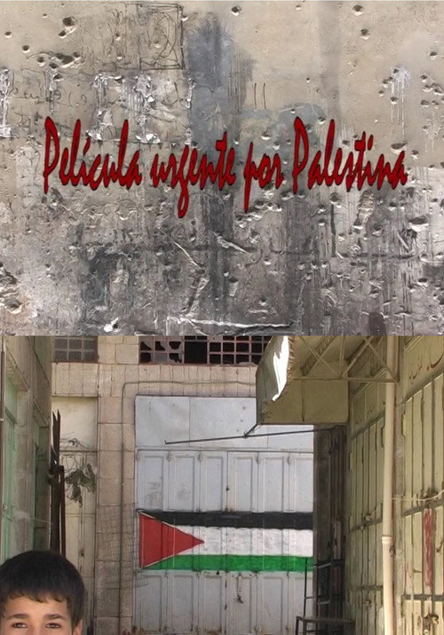 Movie poster for Película urgente por Palestina (2012)