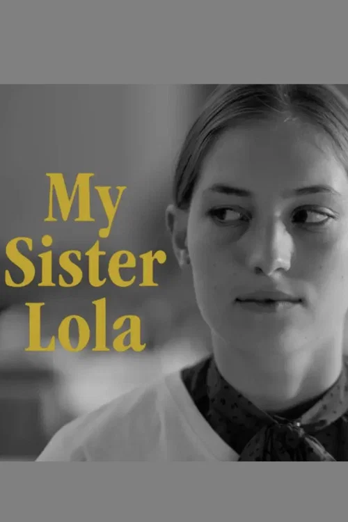 Movie poster for My Sister Lola (2022)