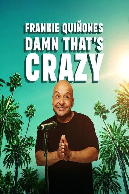 Movie poster for Frankie Quiñones: Damn That's Crazy (2025)