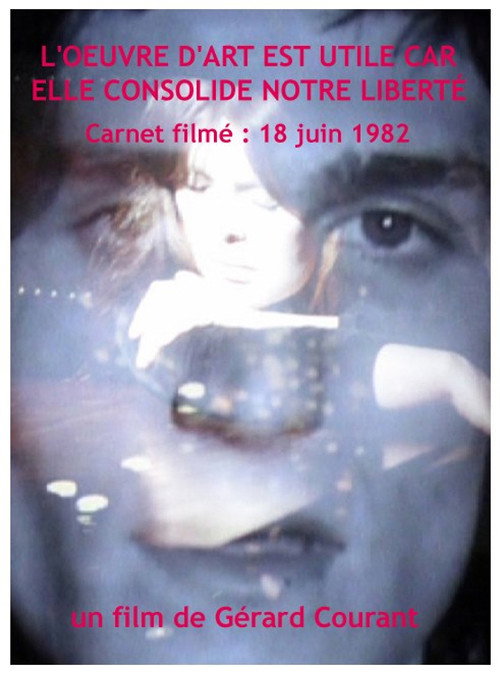 Movie poster for L’oeuvre d’art est utile car elle consolide notre liberté (entretien avec Philippe Garrel IV) (2012)