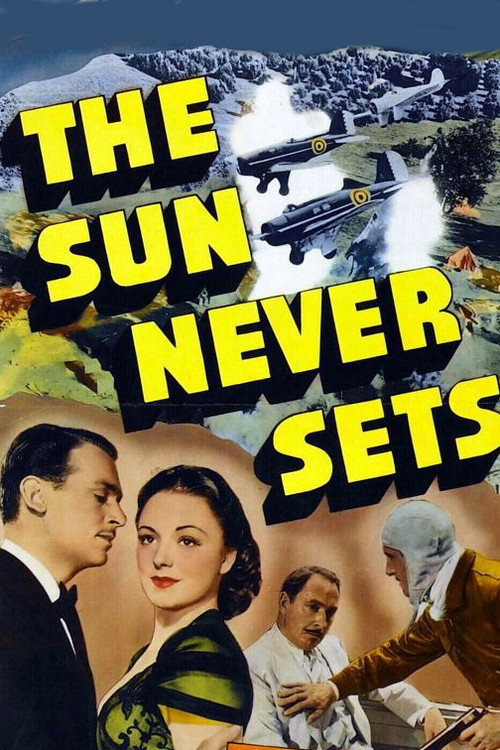 Movie poster for The Sun Never Sets (1939)