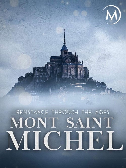 Movie poster for Mont Saint-Michel: Resistance Through the Ages (2016)
