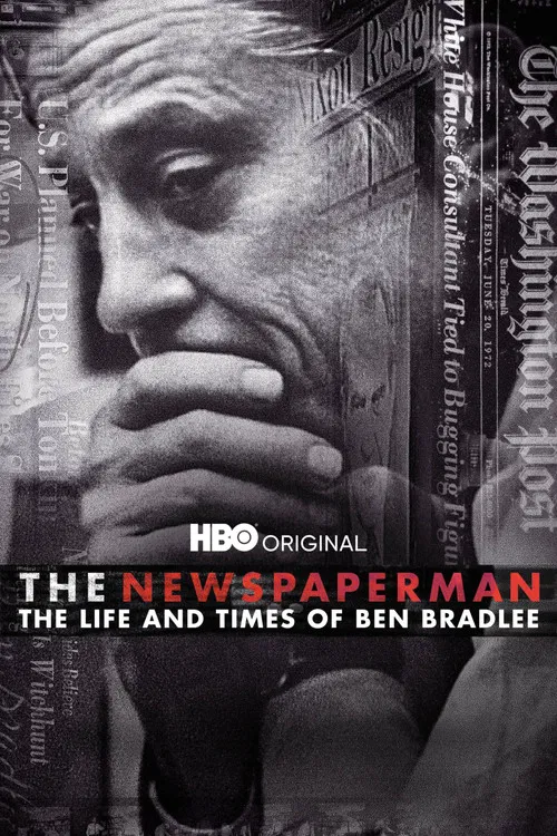 Movie poster for The Newspaperman: The Life and Times of Ben Bradlee (2017)
