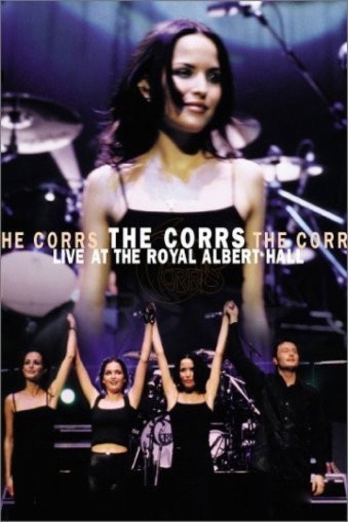 Movie poster for The Corrs: Live at the Royal Albert Hall (1998)