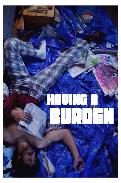 Movie poster for Having a Burden