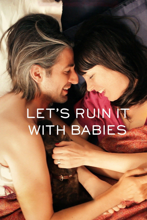 Movie poster for Let's Ruin It with Babies (2013)