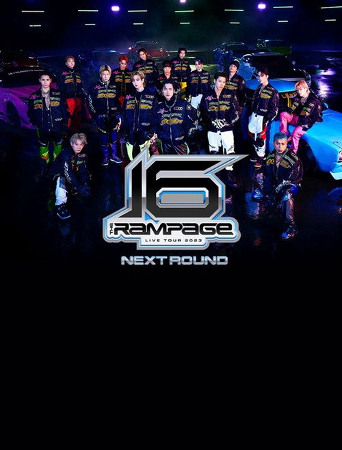 Movie poster for THE RAMPAGE LIVE TOUR 2023 "16" NEXT ROUND at Saitama Super Arena. (2024)