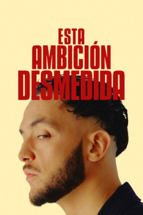Series poster for This Excessive Ambition (2024)